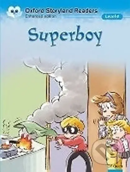 Oxford Storyland Readers 4: Super Boy - Eric-Emmanuel Schmitt - kniha z kategorie 1. stupeň