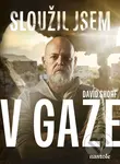 Sloužil jsem v Gaze (Historky z izraelské armády) - David Shorf, Petros Michopulos - kniha z kategorie Žurnalistika