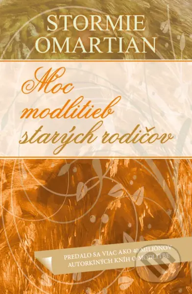 Moc modlitieb starých rodičov - Stormie Omartian - kniha z kategorie Odborné a naučné