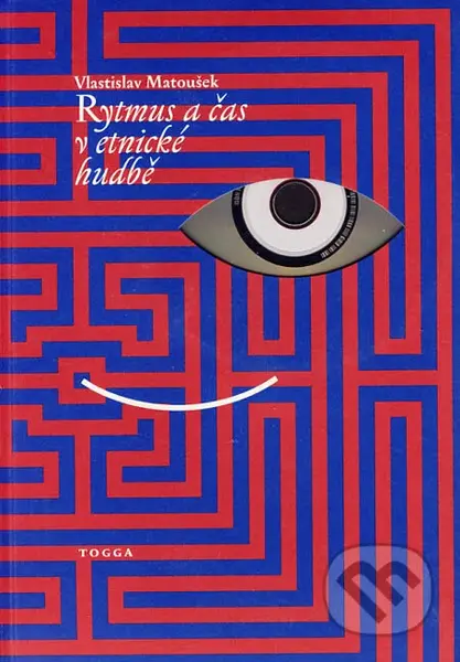 Rytmus a čas v etnické hudbě - Vlastislav Matoušek - kniha z kategorie Hudba