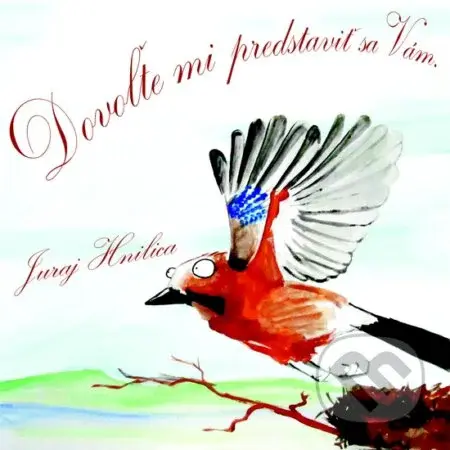 Juraj Hnilica: Dovoľte mi predstaviť sa Vám (digipack)