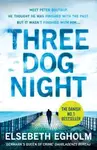 Three Dog Night - Elsebeth Egholm
