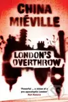London's Overthrow - China Miéville - kniha z kategorie Beletrie