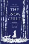 The Snow Child - Eowyn Ivey