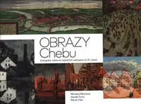 Obrazy Chebu (Ikonografie města od nejstarších vyobrazení do 20.století) - kniha z kategorie Umění, design a architektura