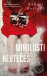 Minulosti neutečeš - Anders Roslund - kniha z kategorie Thrillery
