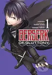 Berserk Of Gluttony Vol 1 - Ichika Isshiki - kniha z kategorie Komiksy