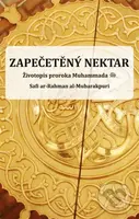 Zapečetěný nektar (Životopis proroka Muhammada) - Safi ar-Rahman al-Mubarakpuri - kniha z kategorie Islám