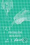 Problém bolesti - C.S. Lewis - kniha z kategorie Odborné a naučné