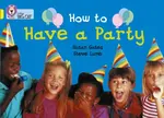 How to Have a Party - Susan Gates