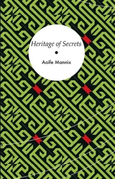 Heritage of Secrets - Aoife Mannix