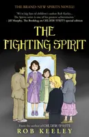 The Fighting Spirit - Rob Keeley