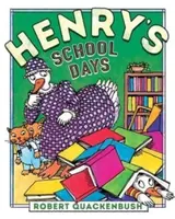 Henry's School Days - Robert Quackenbush