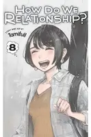 How Do We Relationship?, Vol. 8 - Tamifull