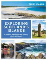 Exploring Scotland's Islands - Marsh Terry