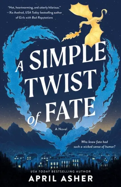 A Simple Twist of Fate - April Asher