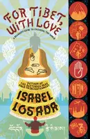 For Tibet, with Love - Isabel Losada