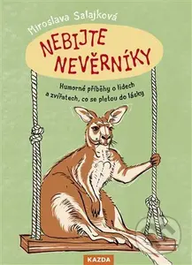 Nebijte nevěrníky - Miroslava Salajková