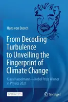 From Decoding Turbulence to Unveiling the Fingerprint of Climate Change - Hans von Storch