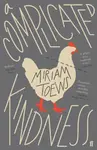 A Complicated Kindness - Miriam Toews