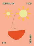 Australian Food - Bill Granger