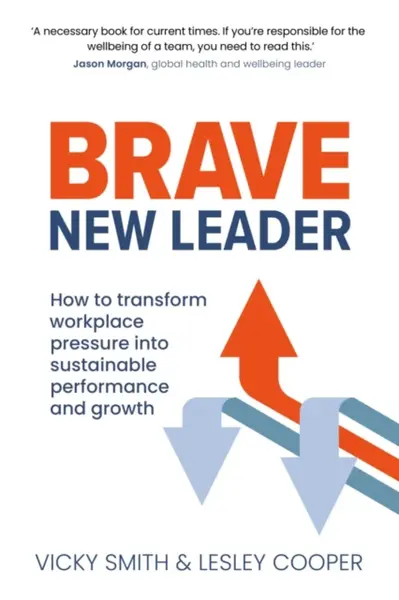 Brave New Leader - Lesley Cooper, Vicky Smith