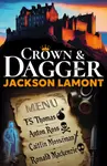 Crown & Dagger - Jackson Lamont