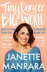 Tiny Dancer, Big World - Janette Manrara