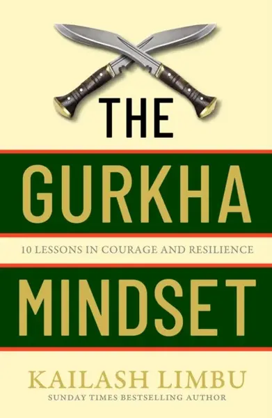 The Gurkha Mindset - Captain Kailash Limbu