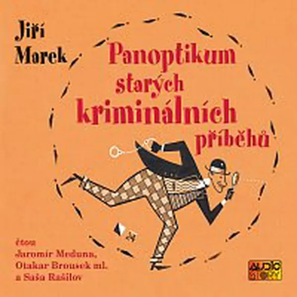 Jaromír Meduna, Otakar Brousek ml., Saša Rašilov ml. – Marek: Panoptikum starých kriminálních příběhů