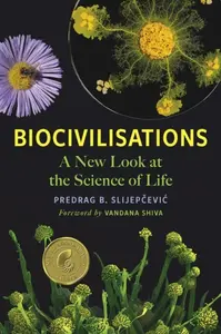 Biocivilisations - Predrag B. Slijepcevic
