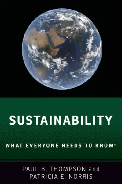 Sustainability - Patricia E.  Norris, Paul B.  Thompson