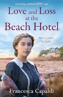 Love and Loss at the Beach Hotel - Francesca Capaldi