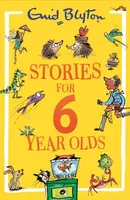 Stories for Six-Year-Olds - Enid Blyton