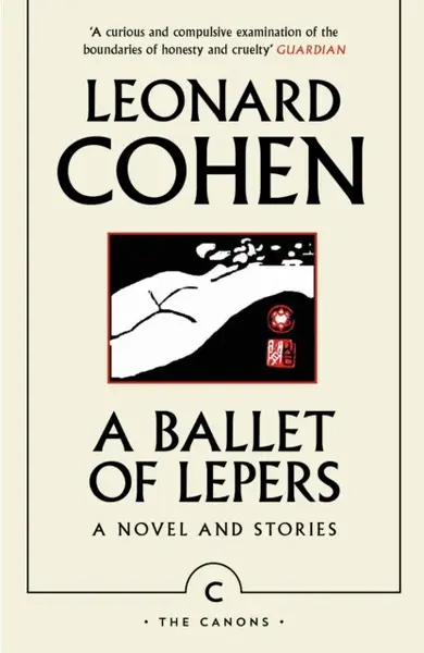 A Ballet of Lepers - Leonard Cohen