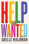 Help Wanted - Adelle Waldman