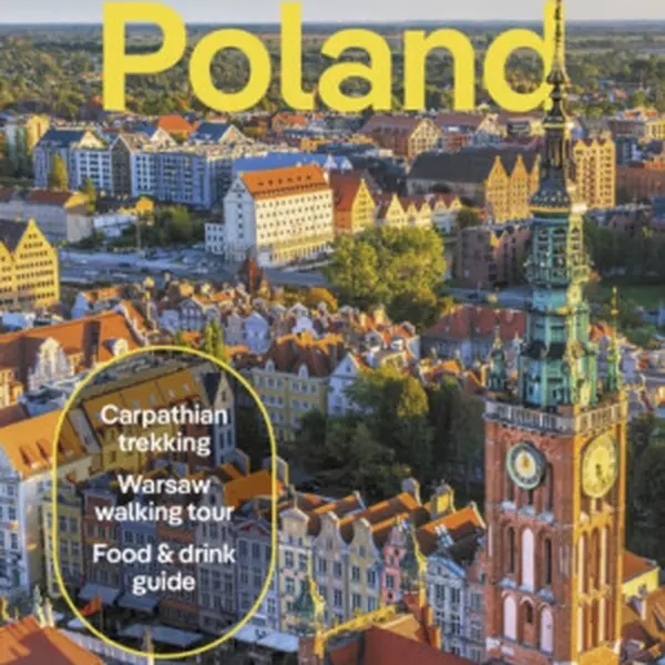 Lonely Planet Poland - Steve Fallon, Anthony Haywood, Marc Di Duca, Lonely Planet, Simon Richmond, Anna Kaminski