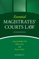 Essential Magistrates' Courts Law - Briony Clarke, Robert Zara, Howard Riddle