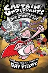 Captain Underpants and the Sensational Saga of Sir Stinks-A-Lot - Dav Pilkey