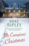 Mr Campion's Christmas - Mike  Ripley