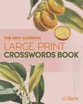 The Kew Gardens Large Print Crosswords Book - Eric Saunders