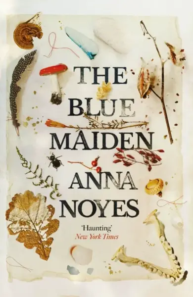 The Blue Maiden - Anna Noyes