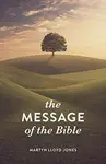 The Message of the Bible (Pack of 25) - Martyn LLoyd-Jones