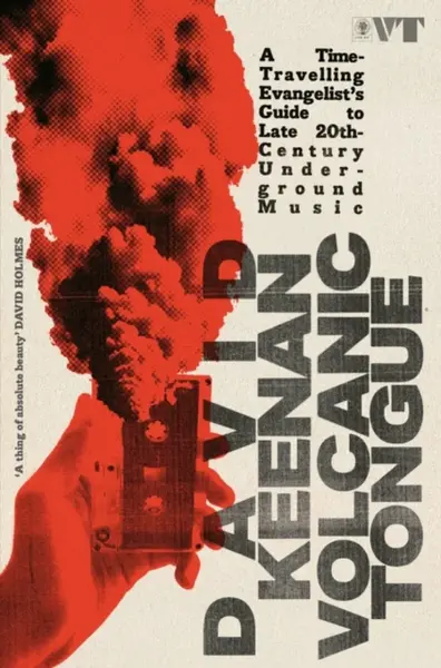Volcanic Tongue - David Keenan