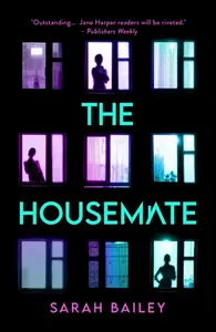 The Housemate - Sarah Bailey