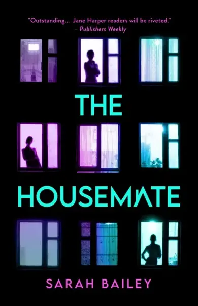 The Housemate - Sarah Bailey