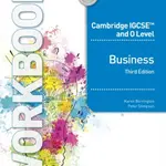 Cambridge IGCSE and O Level Business Workbook Third Edition - Borrington Karen, Peter Stimpson