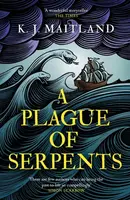 A Plague of Serpents - K. J. Maitland