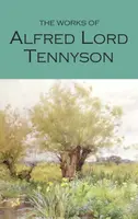 The Works of Alfred Lord Tennyson - Alfred Lord Tennyson