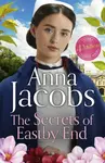 The Secrets of Eastby End - Anne Jacobsová